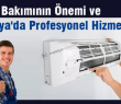Klima Bakımının Önemi ve Malatya'da Profesyonel Klima Servisi