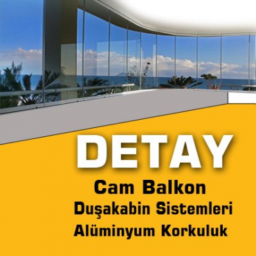 Detay Cam Balkon ve Duşakabin