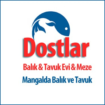 Dostlar Balık & Tavuk Evi (Mangalda Balık ve Tavuk)