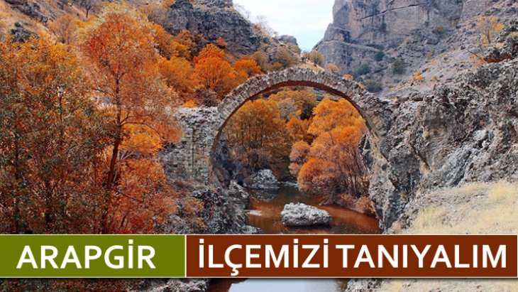 Arapgir İlçemizi Tanıyalım