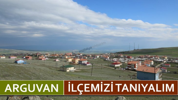 Arguvan İlçemizi Tanıyalım
