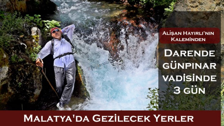 Darende Günpınar Vadisinde Muhteşem 3 Gün...